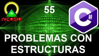 Tutorial C# 55 - Problemas con las estructuras - Curso completo en español