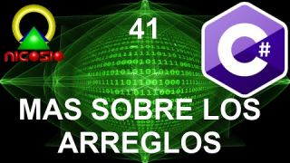 Tutorial C# 41 - Más sobre arreglos - Curso completo en español