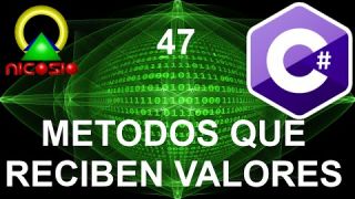 Tutorial C# 47 - Métodos que reciben valores- Curso completo en español